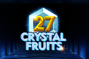 27 Crystal Fruits